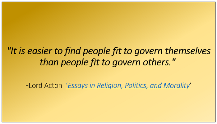 Lord Acton Quote governing yourself