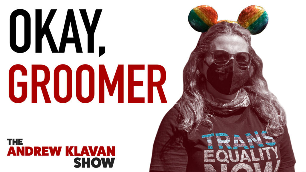 Okay Groomer - Andrew Klavan Show