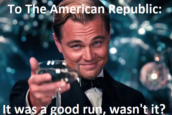 Leonardo DiCaprio meme Been a Good Run, American Republic