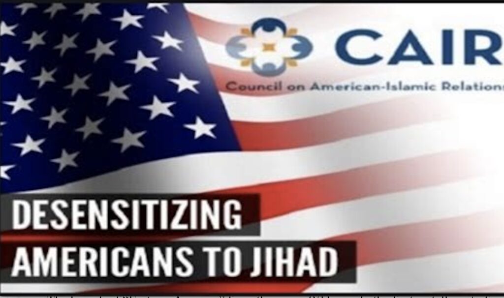 CAIR Desenitizing Americans to jihad