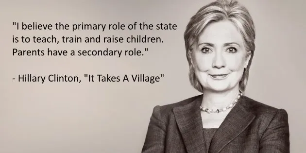 Hillary takes-a-village-quote Parents have a Secondary role