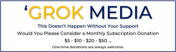 Grok Media newsletter donation ad - subscription 600 px